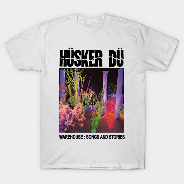 Husker Du/ Warehouse Songs And Stories T-Shirt by Native Culture